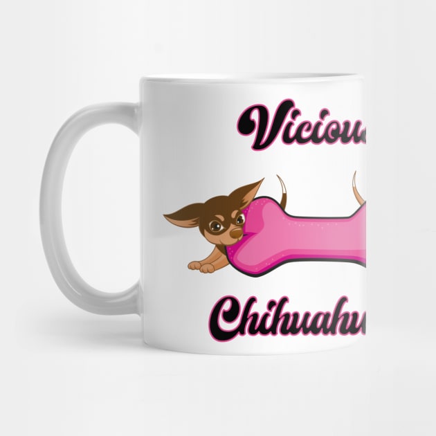 Vicious Chihuahuas by Dysfunctional Tee Shop